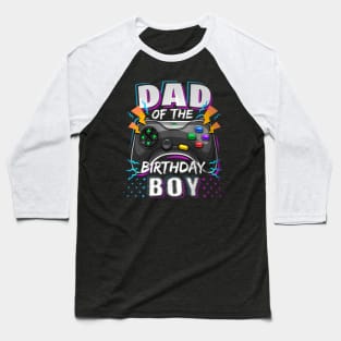 Dad of the Birthday Video Birthday Baseball T-Shirt